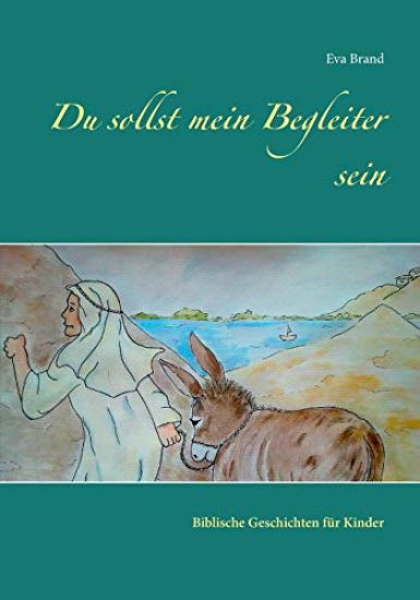 Du sollst mein Begleiter sein