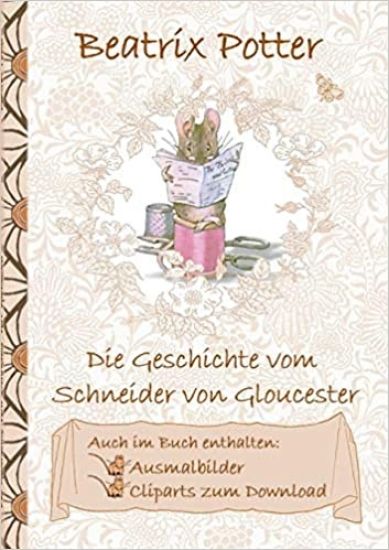 Die Geschichte vom Schneider von Gloucester (inklusive Ausmalbilder und Cliparts zum Download)