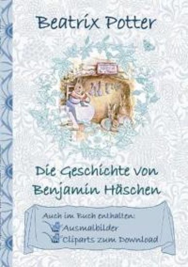 Die Geschichte von Benjamin Häschen (inklusive Ausmalbilder und Cliparts zum Download)