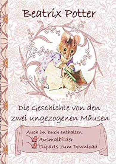 Die Geschichte von den zwei ungezogenen Mäusen (inklusive Ausmalbilder und Cliparts zum Download)