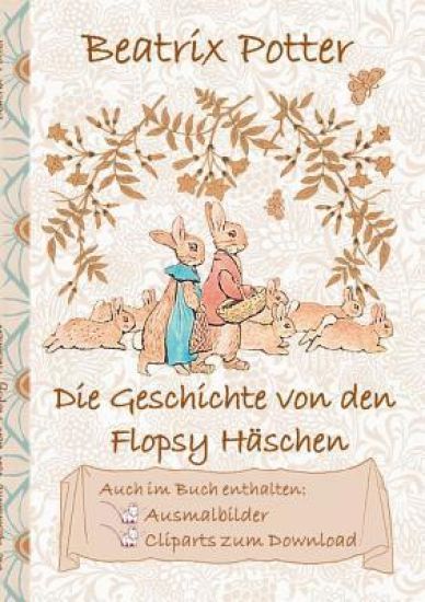 Die Geschichte von den Flopsy Häschen (inklusive Ausmalbilder und Cliparts zum Download)