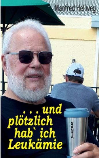 . . . und plötzlich hab` ich Leukämie