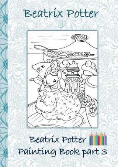 Beatrix Potter Painting Book Part 3 ( Peter Rabbit )