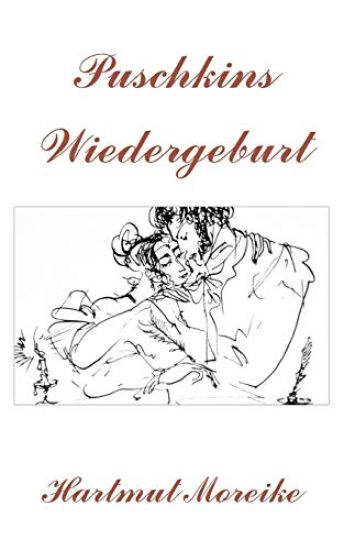 Puschkins Wiedergeburt
