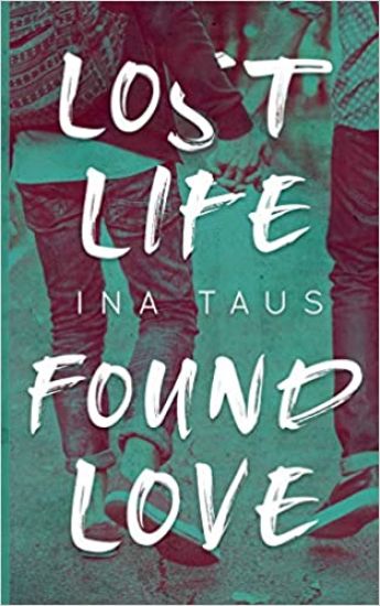 Lost Life Found Love