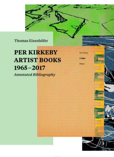 Per Kirkeby - Artist Books 1965 - 2017 Annotated Bibliography