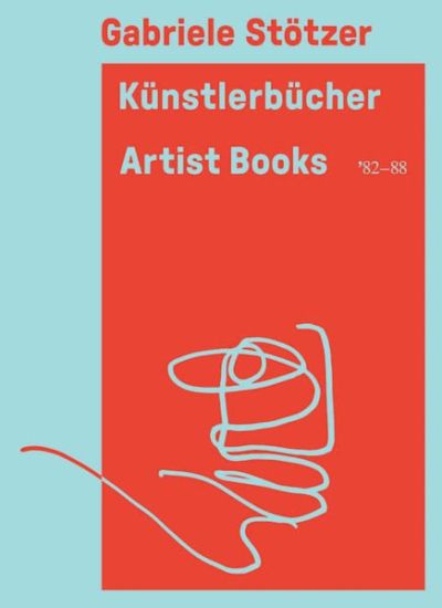 Gabriele Stötzer - Künstlerbücher / Artist Books '82-88
