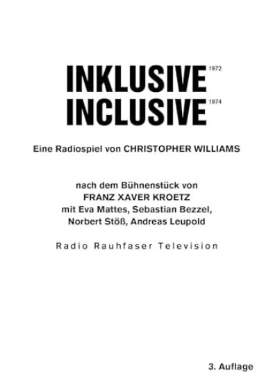 Christopher Williams. Inklusive 1972 / Inclusive 1972. Eine Radiospiel nach dem Bühnenstück von Franz Xaver Kroetz.
