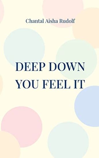Deep down you feel it