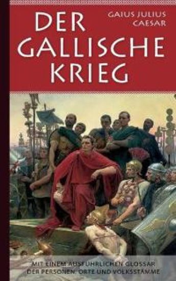 Der Gallische Krieg