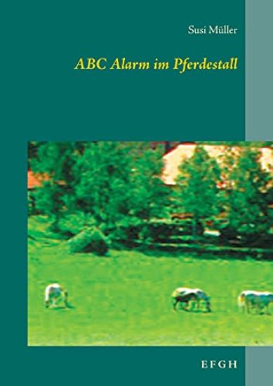ABC Alarm im Pferdestall