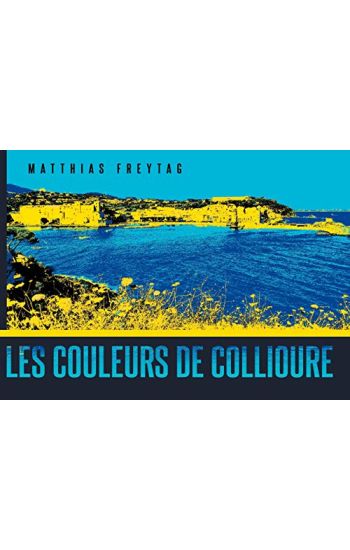 Les couleurs de Collioure