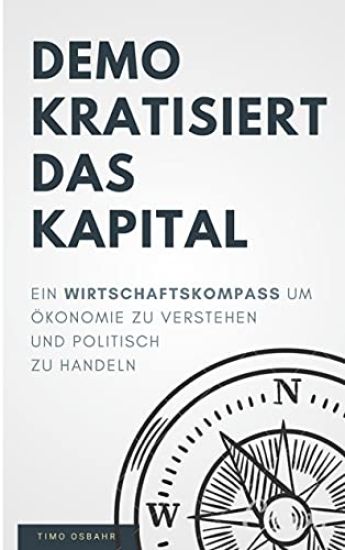 Demokratisiert das Kapital