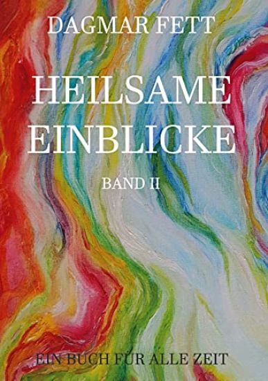 Heilsame Einblicke Band II