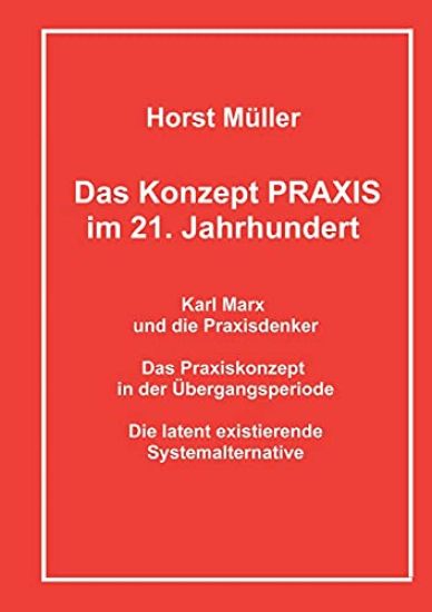 Das Konzept PRAXIS im 21. Jahrhundert
