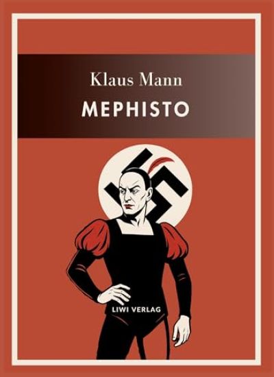 Klaus Mann: Mephisto. Vollständige Neuausgabe
