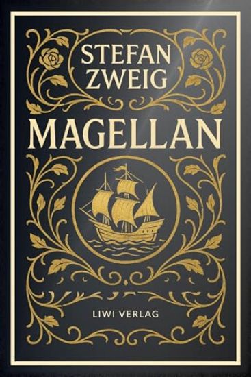 Stefan Zweig: Magellan. Neuausgabe