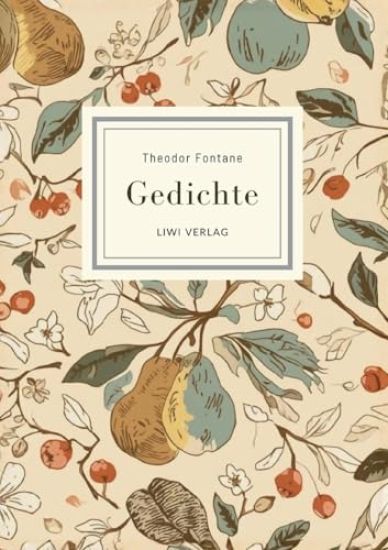 Theodor Fontane: Gedichte. Vollständige Neuausgabe