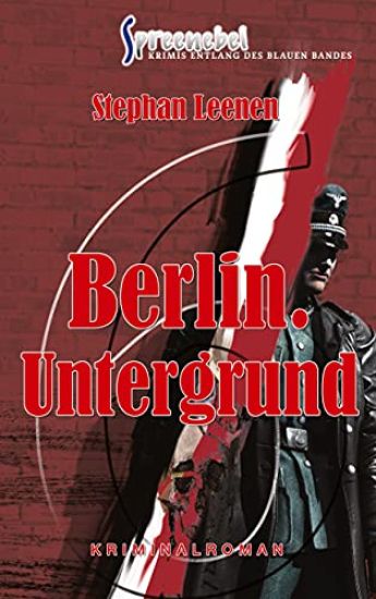 Berlin. Untergrund - Ralf Ziethers sechster Fall