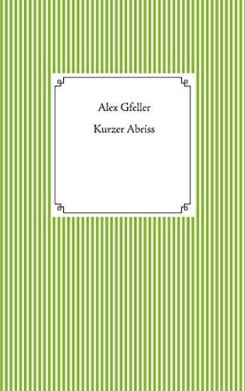 Kurzer Abriss