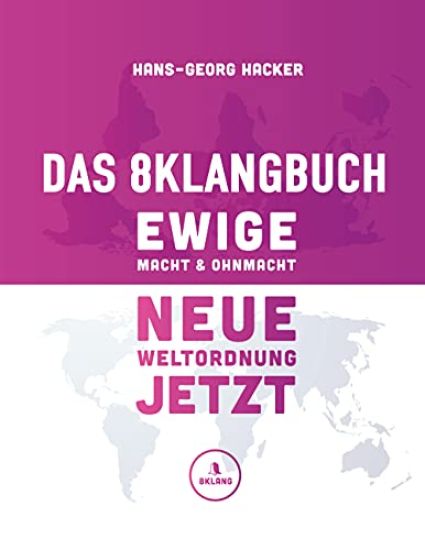 Das 8Klangbuch - Ewige Macht und Ohnmacht