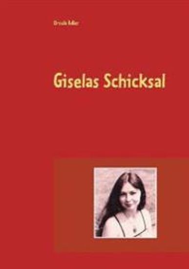 Giselas Schicksal