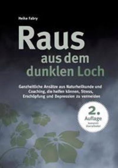 Raus aus dem dunklen Loch