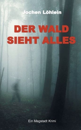 Der Wald sieht alles