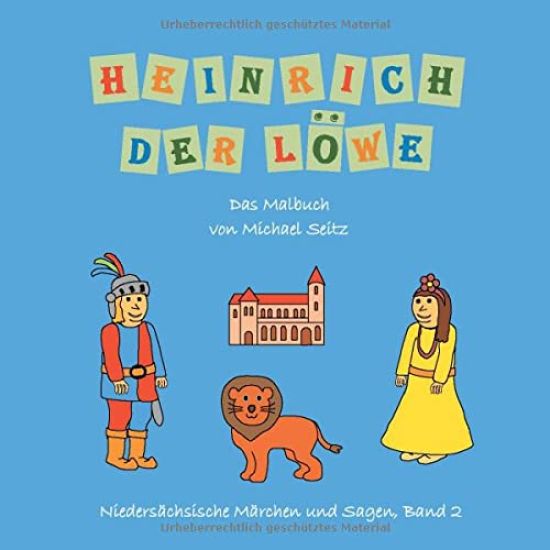 Heinrich der Löwe - Das Malbuch