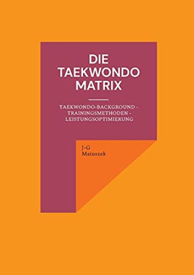 Die Taekwondo Matrix