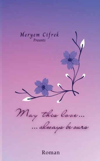 May this love always be ours