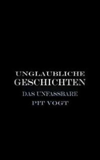 Unglaubliche Geschichten