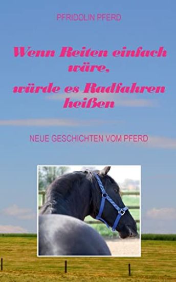Wenn Reiten einfach wäre, würde es Radfahren heißen