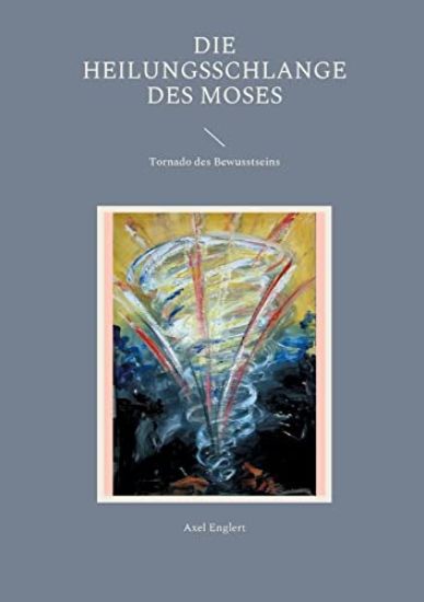 Die Heilungsschlange des Moses