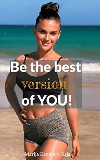 Be the best version of You