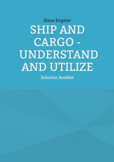 Ship and Cargo - Understand and Utilize
