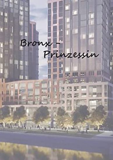 Bronx - Prinzessin
