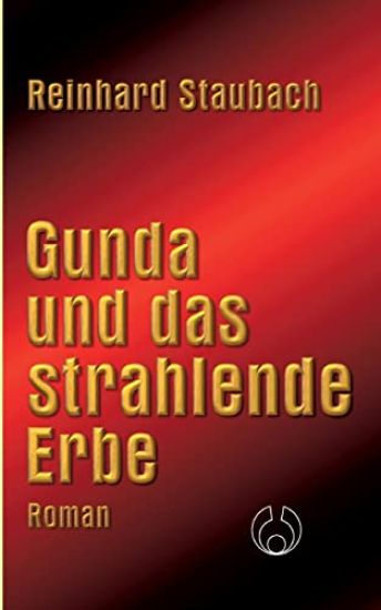 Gunda und das strahlende Erbe