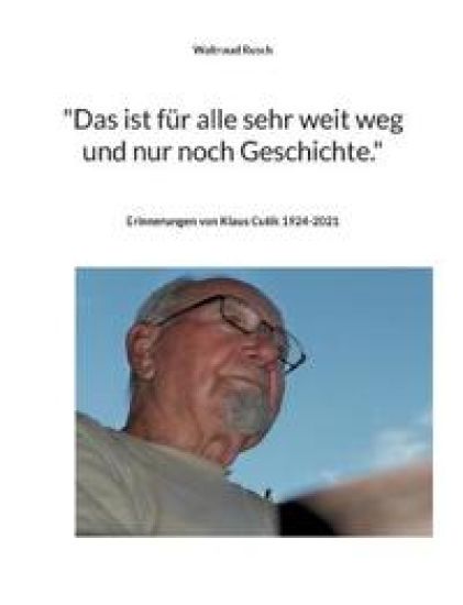 "Das ist für alle sehr weit weg und nur noch Geschichte."