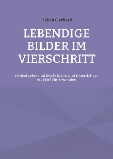 Lebendige Bilder im Vierschritt