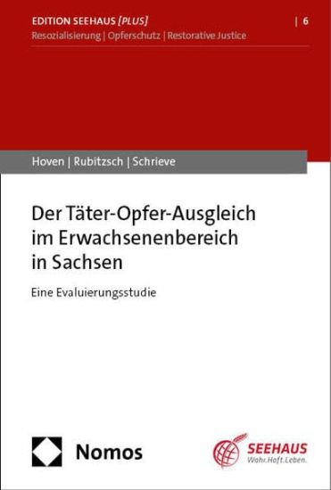Der Tater-Opfer-Ausgleich Im Erwachsenenbereich in Sachsen: Eine Evaluierungsstudie