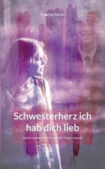 Schwesterherz ich hab dich lieb