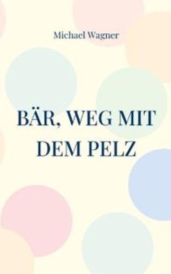Bär, weg mit dem Pelz
