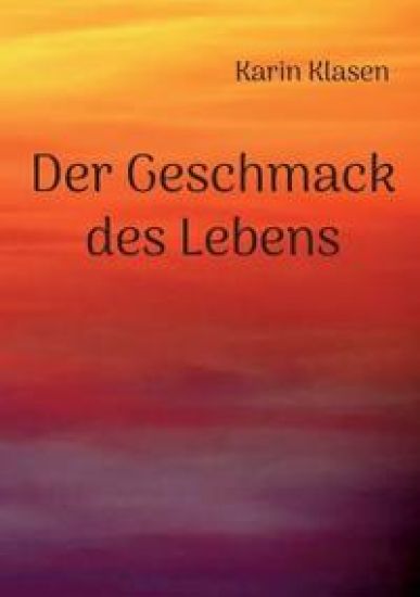 Der Geschmack des Lebens