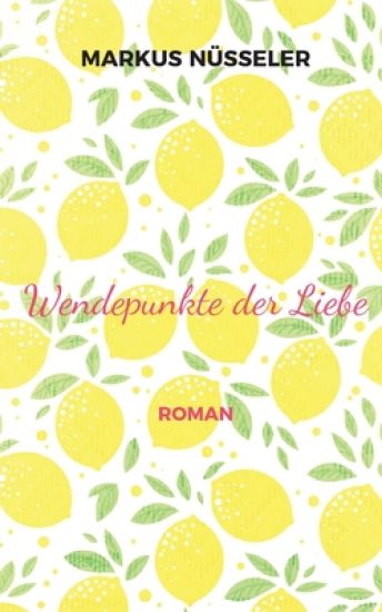 Wendepunkte der Liebe