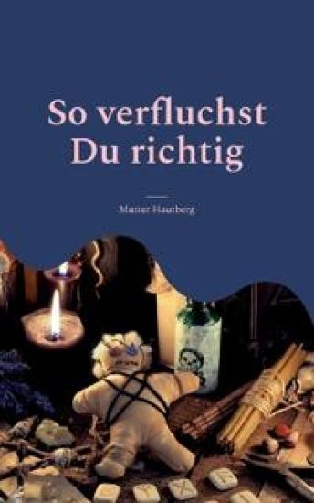 So verfluchst Du richtig