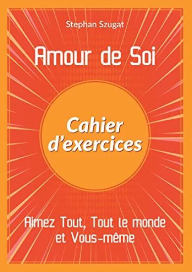 Amour de Soi - Cahier d'exercices