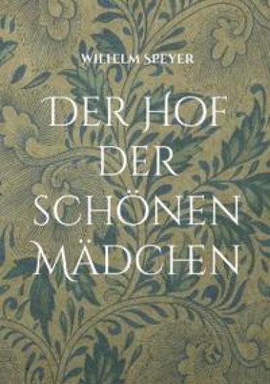 Der Hof der schönen Mädchen