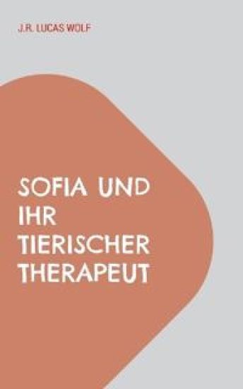 Sofia und ihr tierischer Therapeut