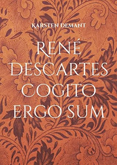 René Descartes Cogito ergo sum